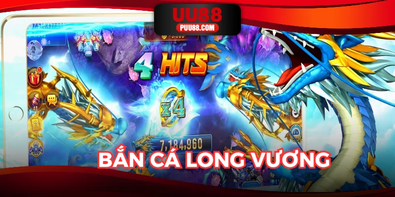 Bắn Cá Long Vương - Phiêu Lưu Đại Náo Thủy Cung Cùng UU88