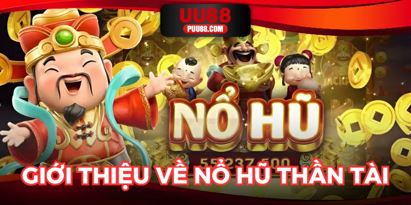 Trò chơi slot thần tài đang làm mưa làm gió tại nhiều cổng game