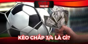 Kèo Chấp 3/4 Là Gì? - Đỉnh Cao Thế Giới Cá Cược 2025