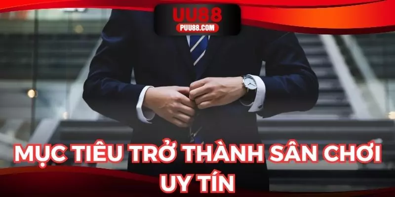 Mục tiêu trở thành sân chơi uy tín toàn cầu