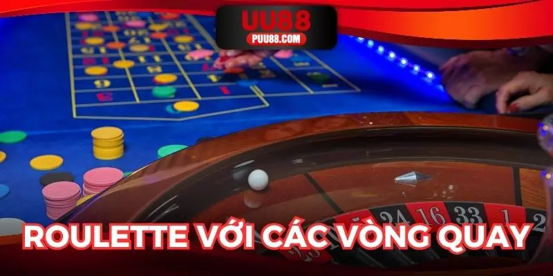Roulette với các vòng quay hấp dẫn