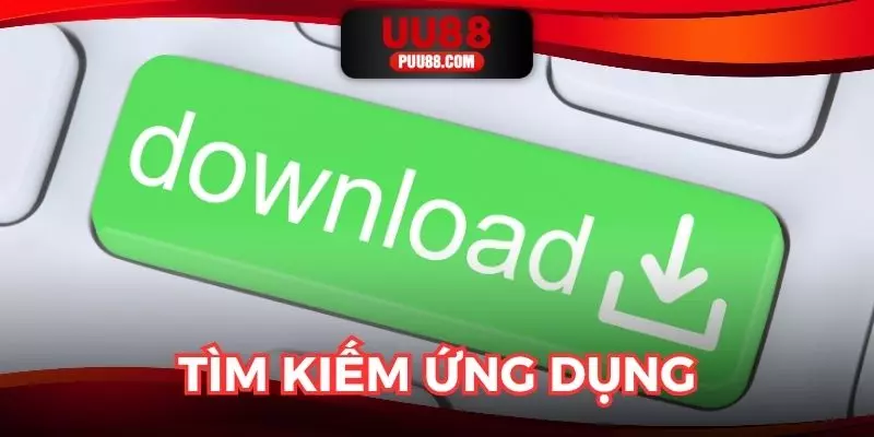 Tìm kiếm ứng dụng trong cửa hàng CH Play